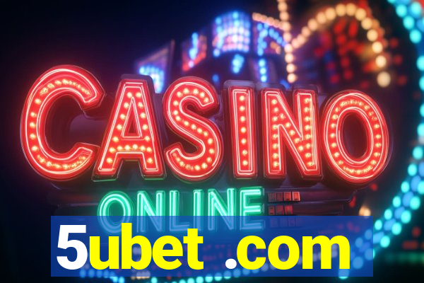 5ubet .com